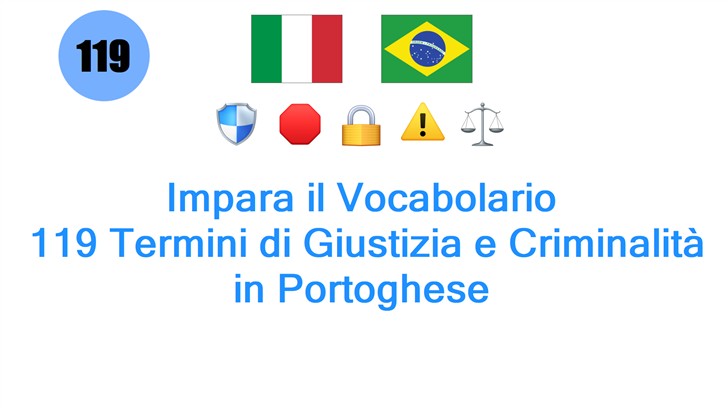 Impara il Vocabolario: 119 Termini di Giustizia e Criminalità in Portoghese